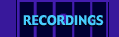 Recordings